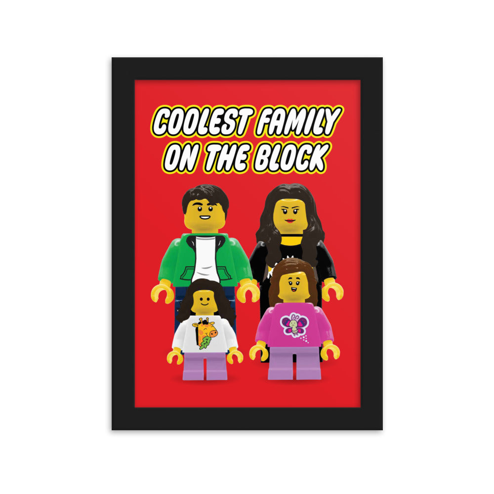 Coolest Family On The Block Framed Poster