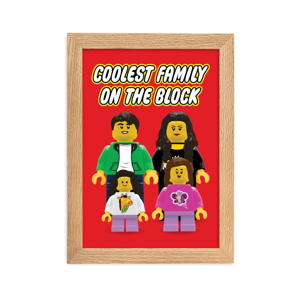 Coolest Family On The Block Framed Poster