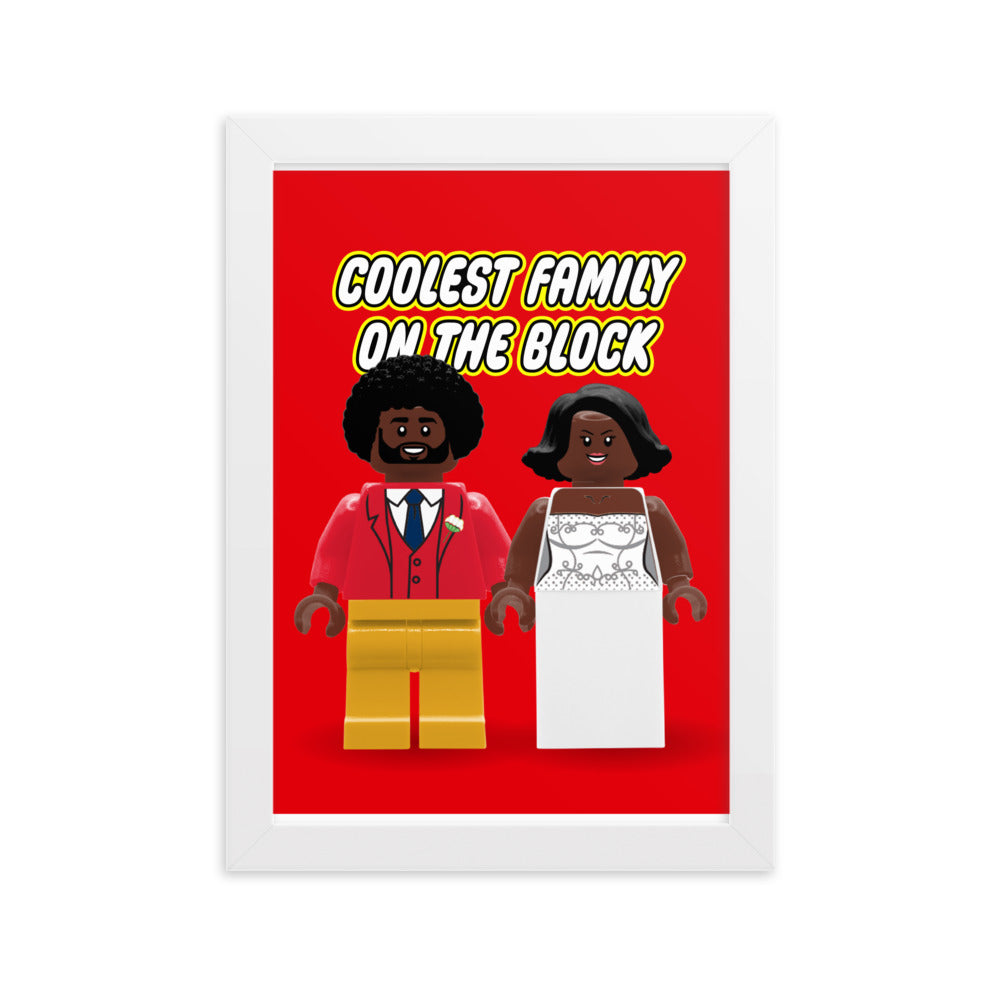 Coolest Family On The Block Framed Poster