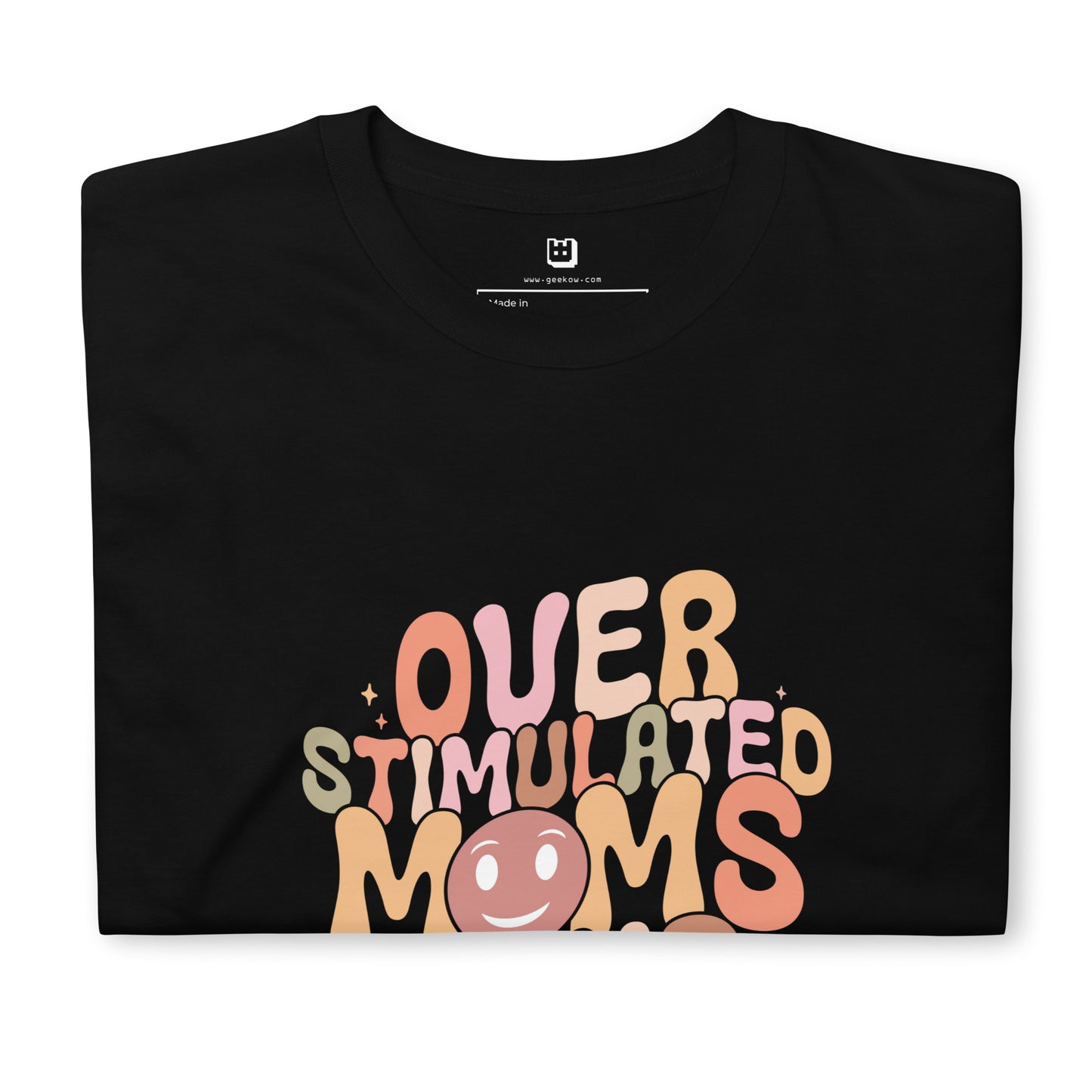 Over Stimulated Mom Club T-Shirt